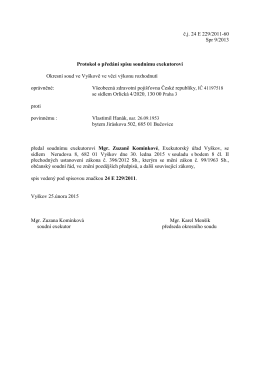 č.j. 24 E 229/2011-60 Spr 9/2013 Protokol o předání spisu soudnímu