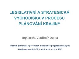 II. Legislativní a strategická východiska v procesu plánování krajiny