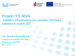 Projekt ITS NGN „Zajištění infrastruktury pro operační střediska