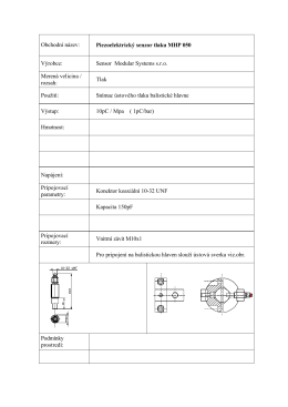 Obchodní název: Piezoelektrický senzor tlaku MHP 050 Výrobce