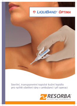 Sterilní, transparentní topické kožní lepidlo pro rychlé ošetření rány v
