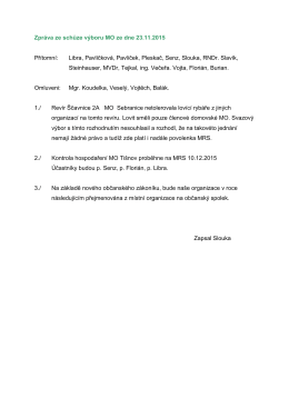 Zpráva ze schůze výboru MO ze dne 23.11.2015 Přítomní: Libra