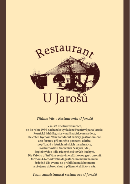 Vítáme Vás v Restaurantu U Jarošů Team zaměstnanců restaurace