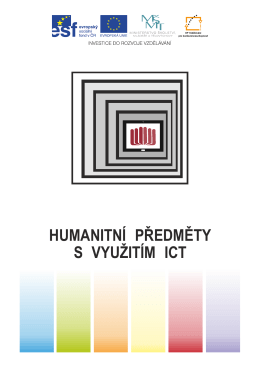 HUMANITNÍ PŘEDMĚTY S VYUŽITÍM ICT