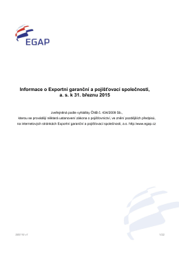 Informace o Exportní garanční a pojišťovací společnosti, a.s. k 31.03