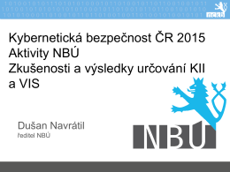 Kybernetická bezpečnost ČR 2015 Aktivity NBÚ