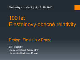 100 let Einsteinovy obecné relativity