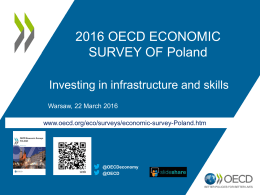2016 OECD ECONOMIC SURVEY OF Poland