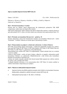 Zápis ze zasedání dopravní komise RMČ Prahy 18 Datum: 13.05