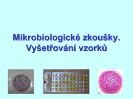 Mikrobiologické zkoušky. Vyšetřování vzorků