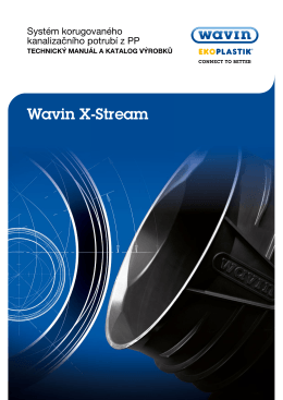 Wavin X-Stream - katalog výrobků, technický manuál  6,44MB