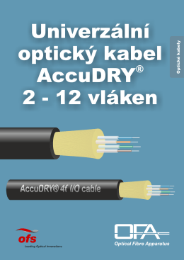 Univerzální optický kabel AccuDRY 2 - 12 vláken