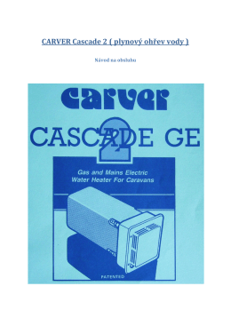 CARVER Cascade 2 ( plynový ohřev vody )