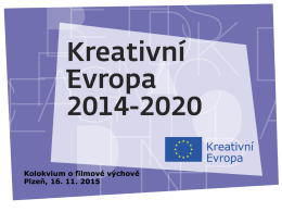 Kreativní Evropa 2014 – 2020 (Pavlína Kalandrová)