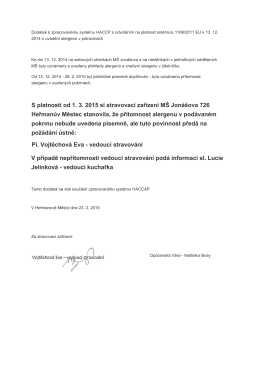 S platností od 1. 3. 2015 si stravovací zařízení MŠ Jonášova 726