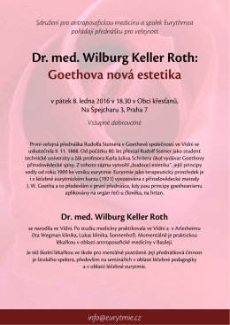 Dr. med. Wilburg Keller Roth: Goethova nová estetika info@eurytmie