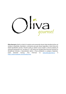 Oliva Gourmet přináší na český trh zejména extra panenské olivové