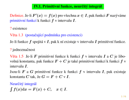 IV.1. Primitivnı funkce, neurcit´y integr´al Definice. Je