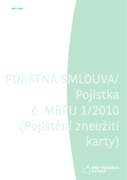 POJISTNÁ SMLOUVA/ Pojistka č. MBFU 1/2010 (Pojištění
