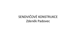 SENDVIČOVÉ KONSTRUKCE Zdeněk Padovec