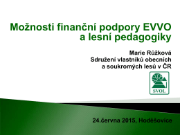 Možnosti finanční podpory EVVO a lesní pedagogiky