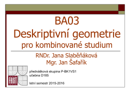 BA03 Deskriptivní geometrie - Jan Josef Šafařík