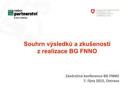 Souhrn výsledků a zkušeností z realizace BG FNNO
