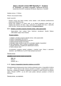 Zápis z členské schůze SBD Rybníčky II – družstvo IČ: 26265940, se