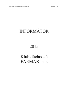 INFORMÁTOR 2015 Klub důchodců FARMAK, a. s.