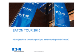 Eaton Tour 2015 - Návrh jisticích a spínacích prvků pro elektronické