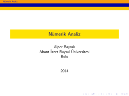 Nümerik Analiz - Alper BAYRAK - Abant İzzet Baysal Üniversitesi