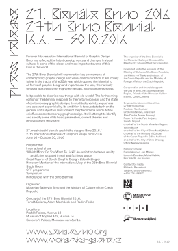 27. Brno 2016 27th Brno Biennial 16.6. – 30.10.2016 Bienale