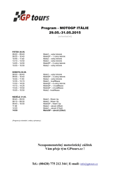 Program - MOTOGP ITÁLIE 29.05.-31.05.2015 Nezapomenutelný