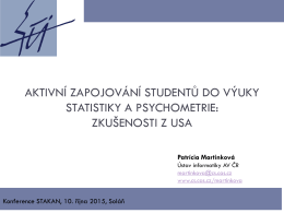 Aktivní zapojování studentů do výuky statistiky a psychometrie.