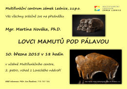 Lovci mamutu pod Palavou - Multifunkční centrum Lednice