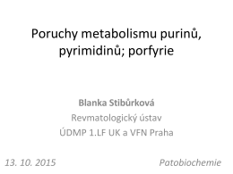 Dědičné poruchy metabolismu purinů, pyrimidinů a porfyrie