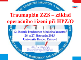 Traumaplán ZZS – základ operačního řízení při HPZ/O