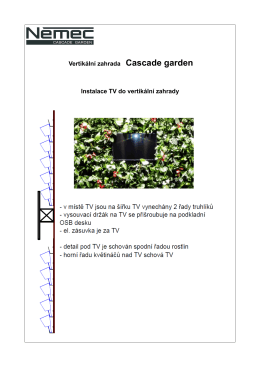 Vertikální zahrada Cascade garden Instalace TV do vertikální zahrady