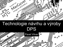 Technologie návrhu a výroby DPS - MacGyver