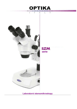 Stereomikroskopy OPTIKA série SZM
