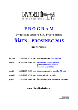 program říjen – prosinec 2015 - Divadelní soubor J. K. Tyla ve Slatině