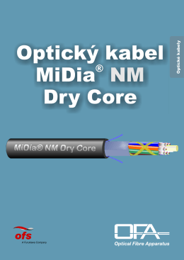 Optický kabel MiDia NM Dry Core