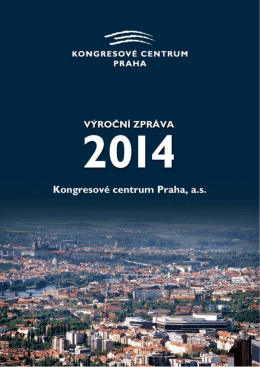 Výroční zprávu za rok 2014 - Kongresové centrum Praha, as