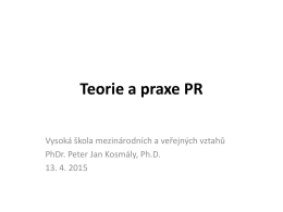 Teorie a praxe PR: Public relations, žurnalistika a komunikační kanály