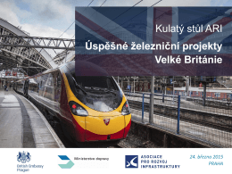 Kulatý stůl ARI Úspěšné železniční projekty Velké Británie