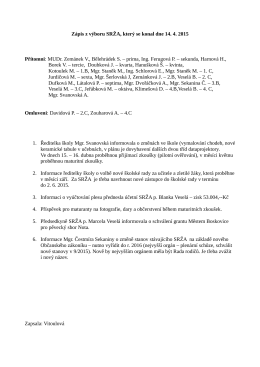 Zápis z výboru SRŽA, který se konal dne 14. 4. 2015 Přítomni: MUDr