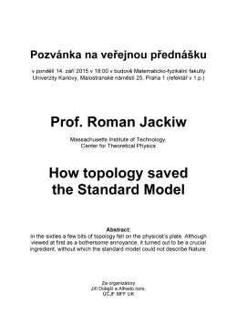 Prof. Roman Jackiw How topology saved the Standard Model
