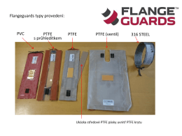 Flangeguards typy provedení: PVC PTFE s průhledítkem PTFE
