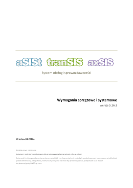 Opis wymagań sprzętowych dla systemów: aSISt, tranSIS, axSIS
