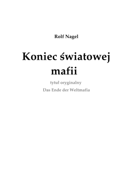 Rolf Nagel Koniec światowej mafii